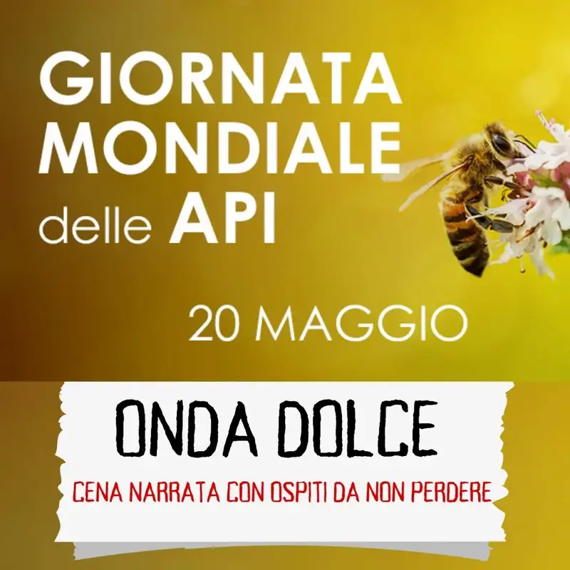 Cena Narrata "Onda Dolce" per la Giornata Mondiale delle Api