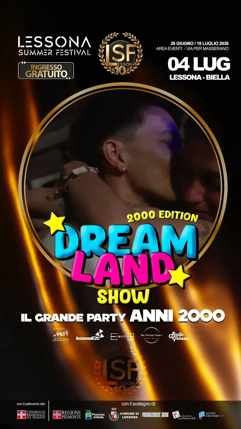 LESSONA SUMMER FESTIVAL 2026: DREAM LAND 2000 SHOW - Il Grande Party Anni 2000