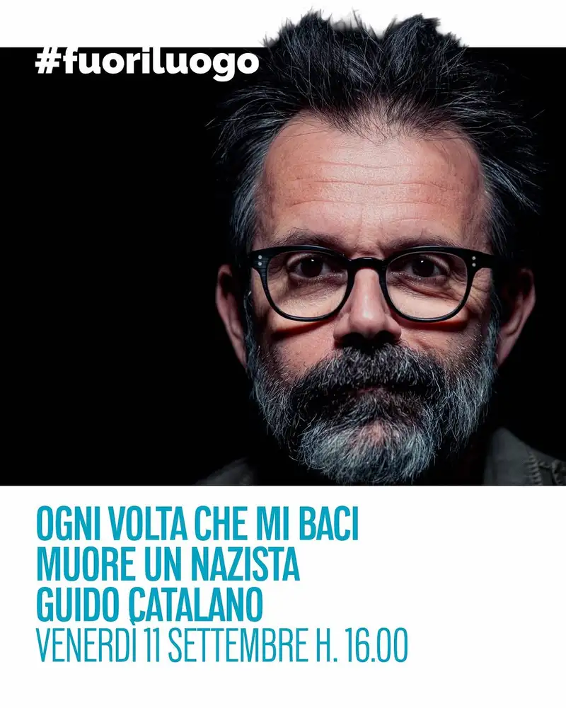 OGNI VOLTA CHE MI BACI MUORE UN NAZISTA - Incontro con Guido Catalano