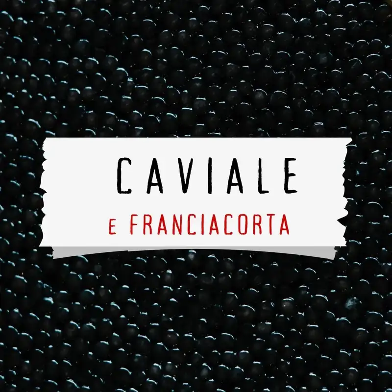 Degustazione Caviale e Franciacorta