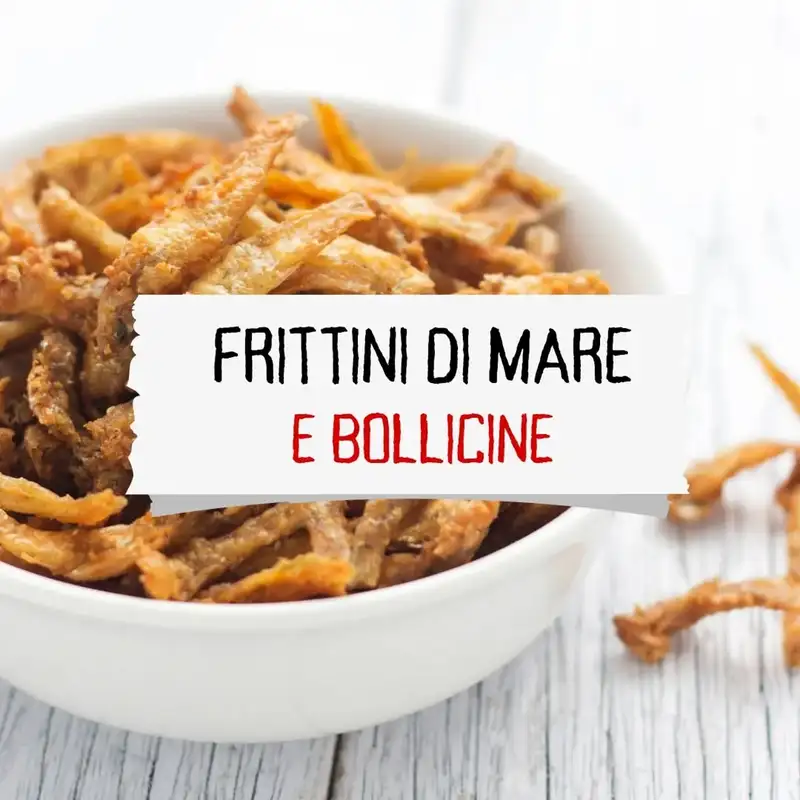 Frittini di Mare e Bollicine