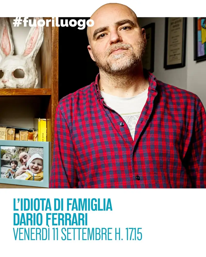 Presentazione L'idiota di famiglia di Dario Ferrari